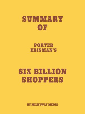 cover image of Summary of Porter Erisman's Six Billion Shoppers